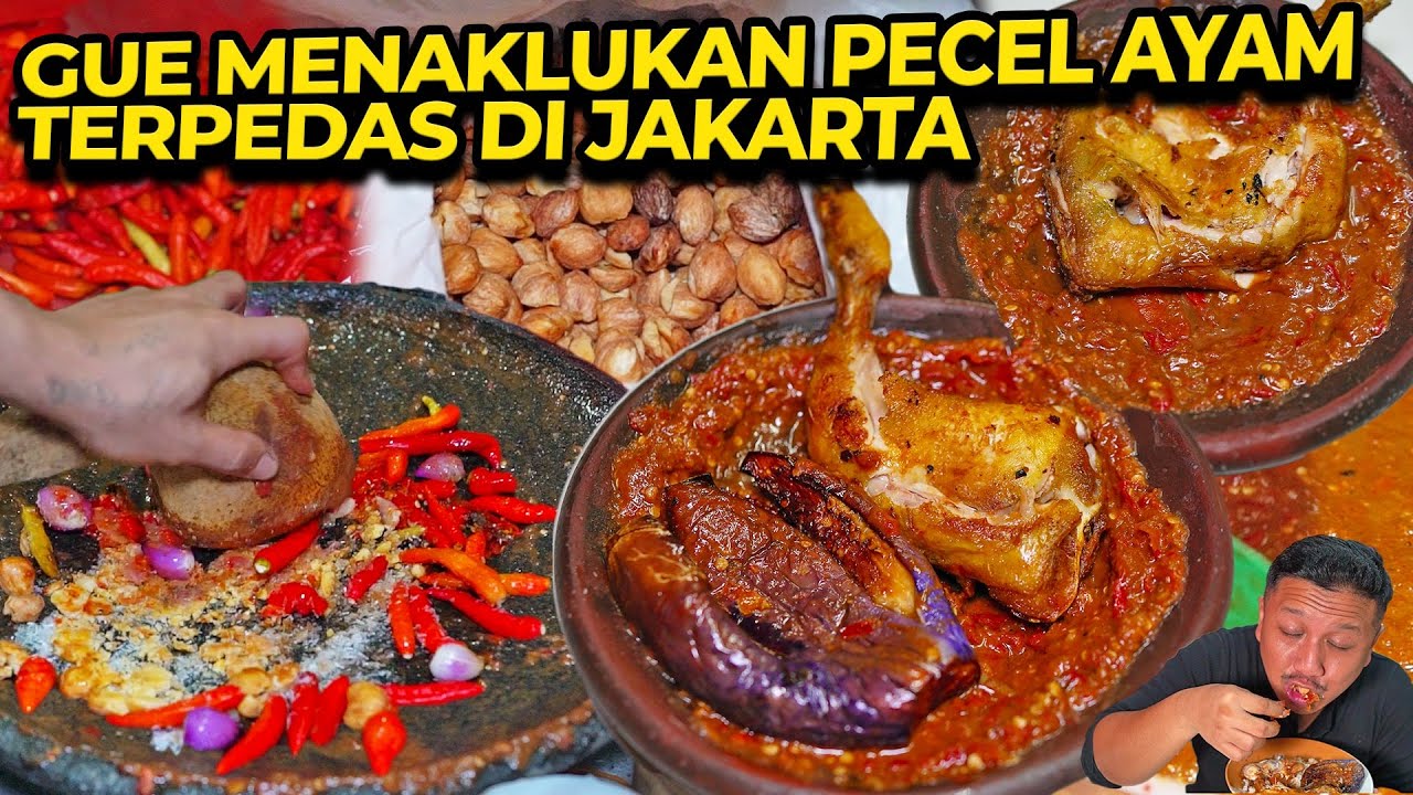 GUE MENAKLUKAN PECEL AYAM TERPEDAS DI JAKARTA