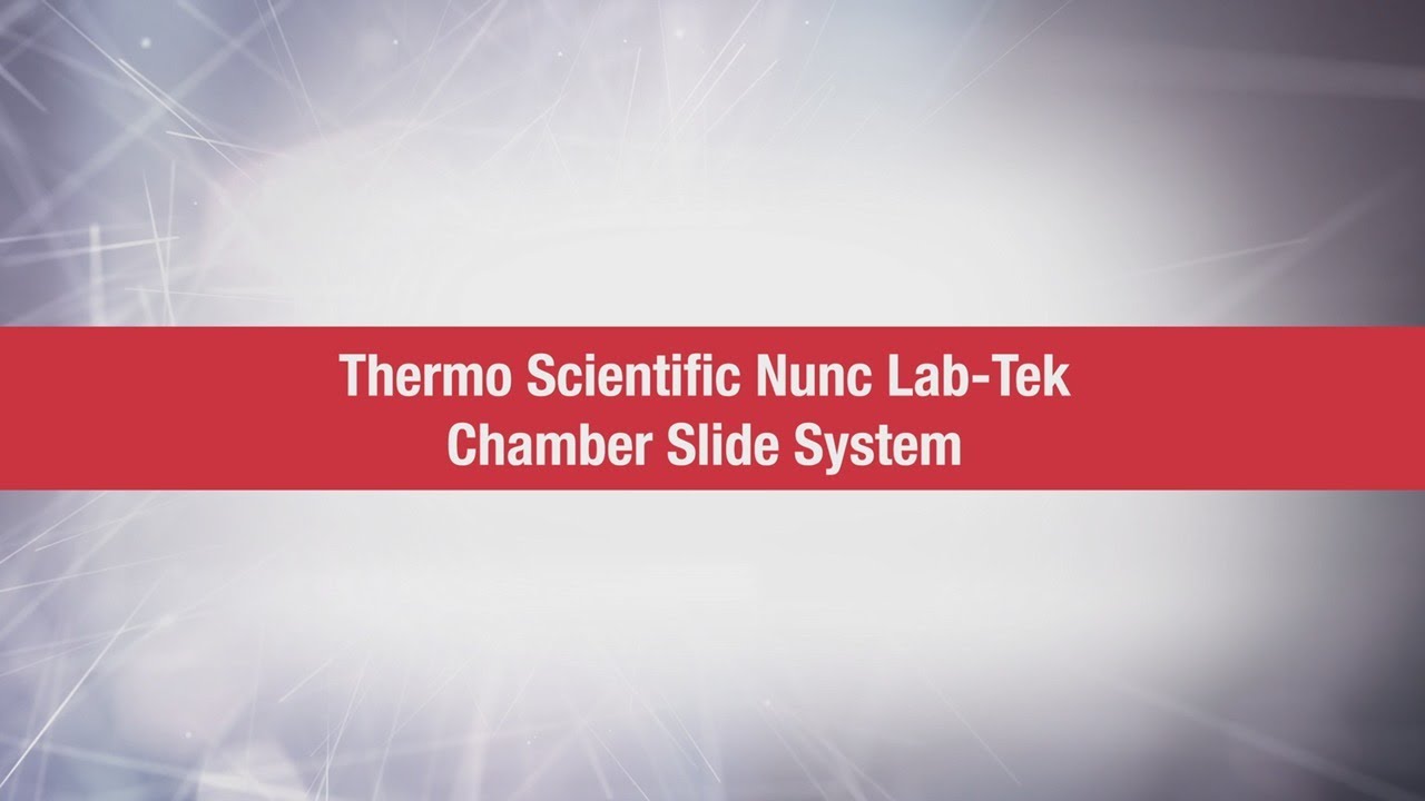Guide to Using Nunc Lab-Tek Chamber Slide System