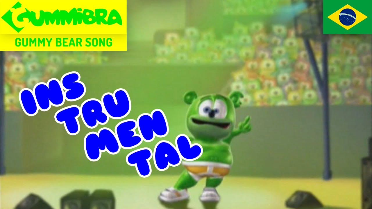 Gummy Bear Instrumental Song ~ Versão Instrumental Com Letras Brasileiras