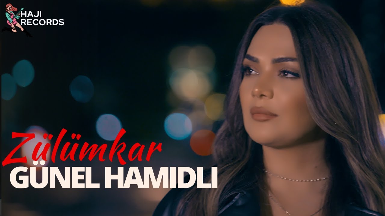 Gunel Hamidli - Zülümkar (2023)
