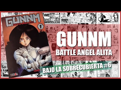 GUNNM BATTLE ANGEL ALITA TOMO 1📚¿QUE HAY BAJO LA SOBRECUBIERTA? #6 - IVREA ARGENTINA 📚 Chile