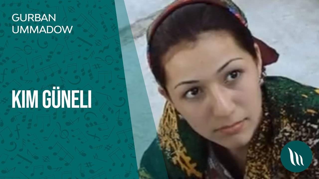 Gurban Ummadow - Kim gunali