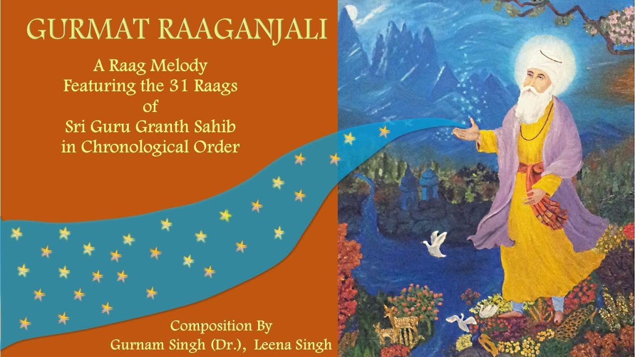 Gurmat Raaganjali by Dr Gurnam Singh, Leena Singh | 31 Raags on Rabab, Taus, Dilruba, Sitar, & Tabla