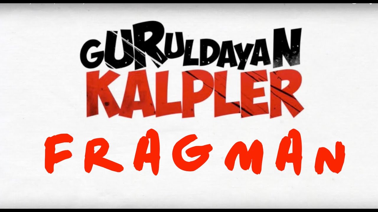 Guruldayan Kalpler - Fragman