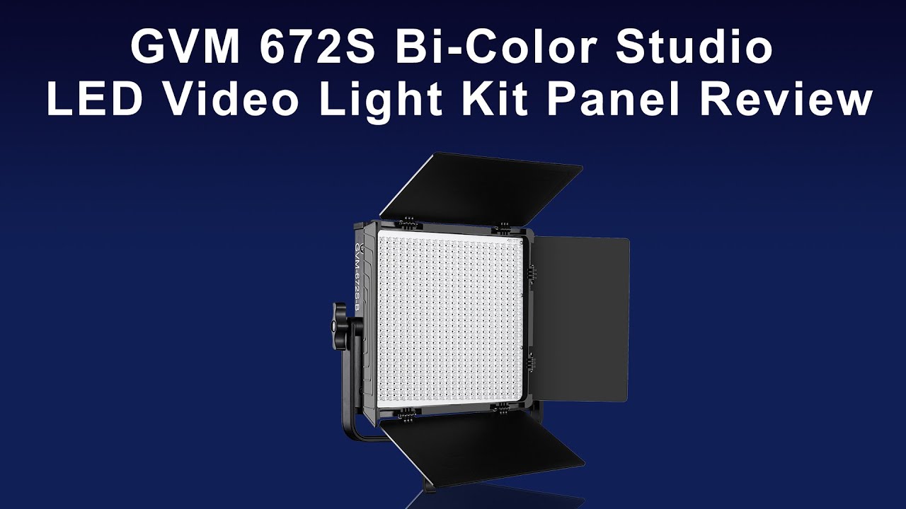 GVM 672S Bi-Color Studio LED Video Light Kit Panel Review