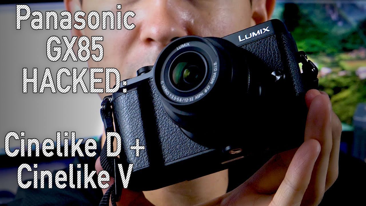GX85 / GX80 Hack: Add Cinelike D and Cinelike V hidden profiles