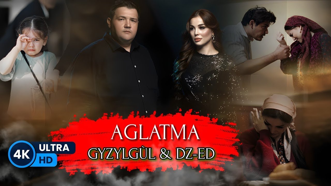 Gyzylgul Babayewa & DZ-ED - Aglatma | 2024 ( 4K )