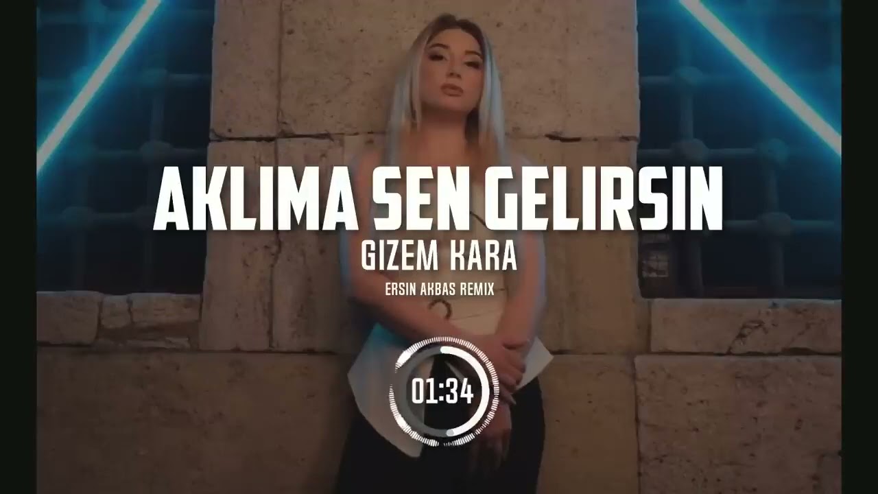 GİZEM KARA AKLIMA SEN GELİRSİN REMİX ( VEYSEL YALÇIN REMİX )mp4