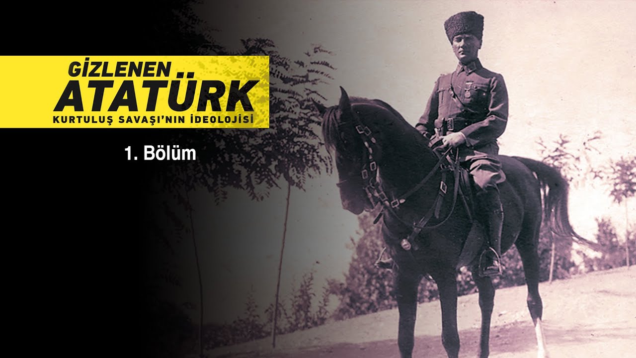 GİZLENEN ATATÜRK Belgeseli 1. Bölüm ®2006
