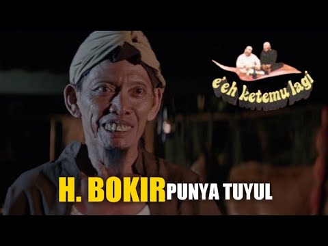 H. BOKIR PUNYA TUYUL || Alur Cerita Film TUYUL ATENG & ISKAK - E'EH KETEMU LAGI