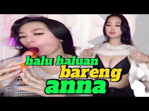 H4lu bareng anna