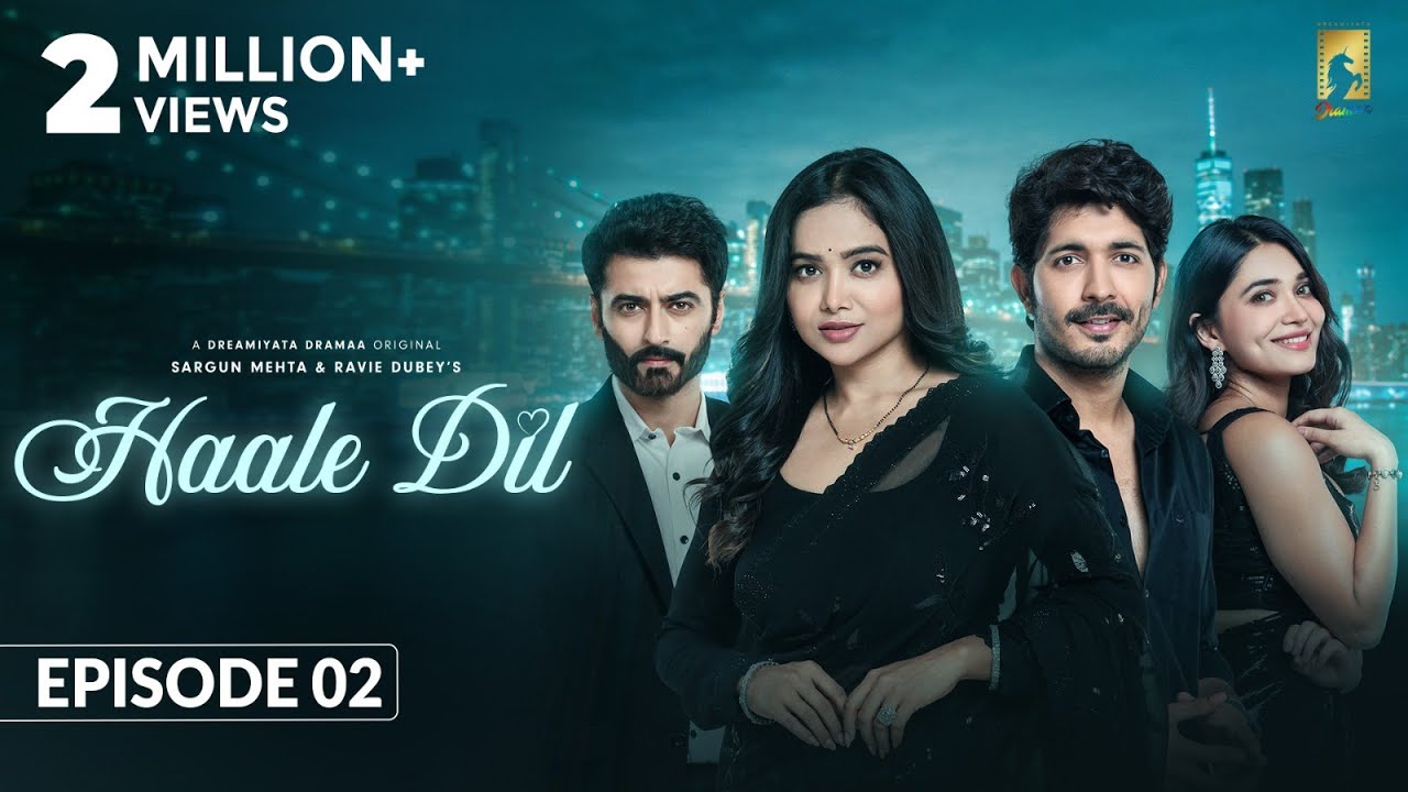 Haale Dil (Episode 2) Manisha Rani | Nishank Verma | Harshad Arora | Jenifer Emmanuel | Sargun Mehta