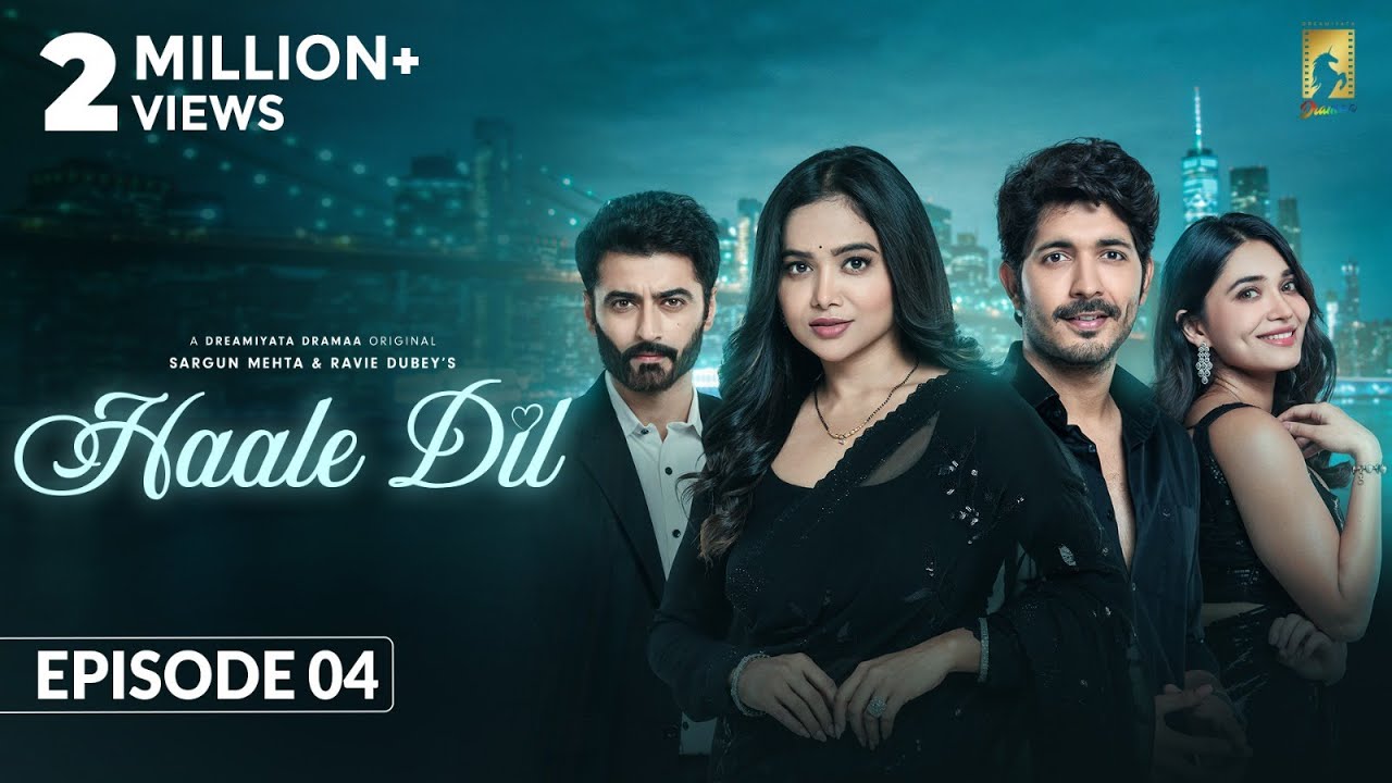 Haale Dil (Episode 4) Manisha Rani | Nishank Verma | Harshad Arora | Jenifer Emmanuel | Sargun Mehta