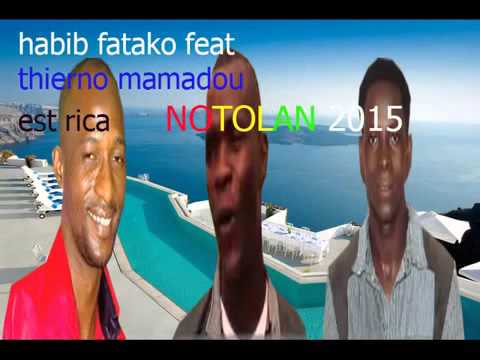 HABIB FATAKO feat THIERNO MAMADOU et  RICA    NOTOLAN   2015 1