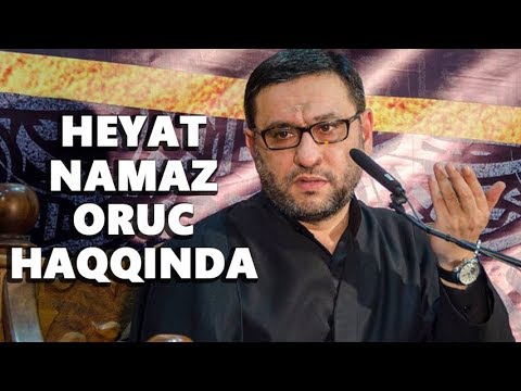 Hacı Şahin - Heyat Namaz Oruc Haqqinda
