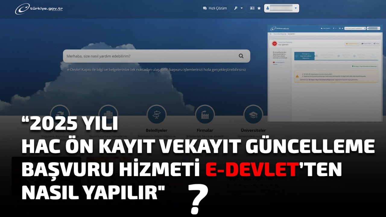 #Hac2025 I 2025  Hac Ön Kayıt ve Kayıt Güncelleme Başvuru Hizmeti e-Devletten Nasıl Yapılır?