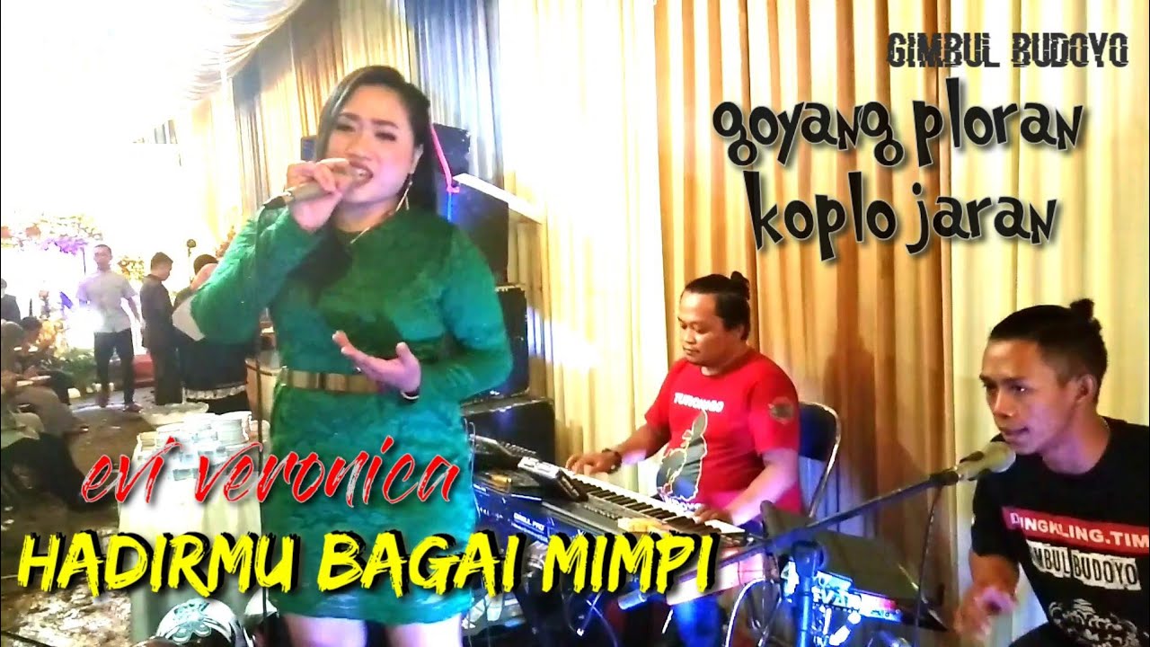 Hadirmu Bagai Mimpi | Evi Veronica ft Gimbul Budoyo - Gamby mini | goyang PLORAN (koplo jaran)