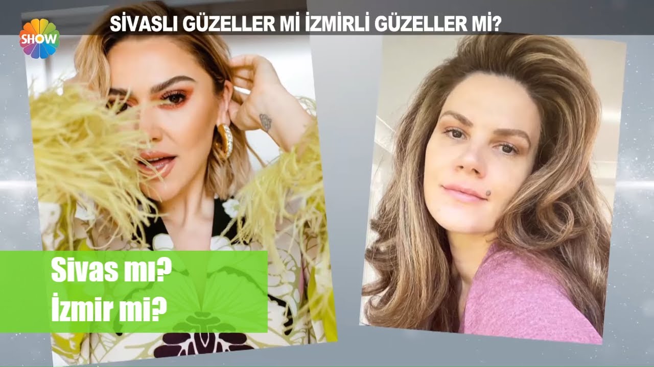 Hadise'den güzellik savaşı: Sivas kızları mı İzmir kızları mı güzel?