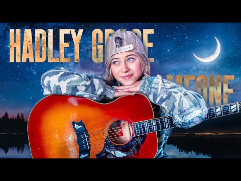 Hadley Grace - Someone (Lyric Video)