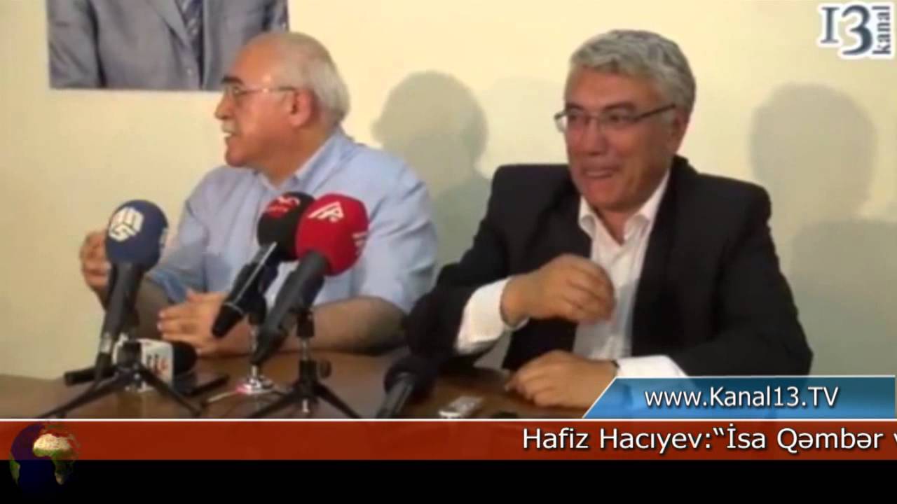 Hafiz Hacıyev İsa Qəmbəri və Əli Kərimlini ittiham etdi