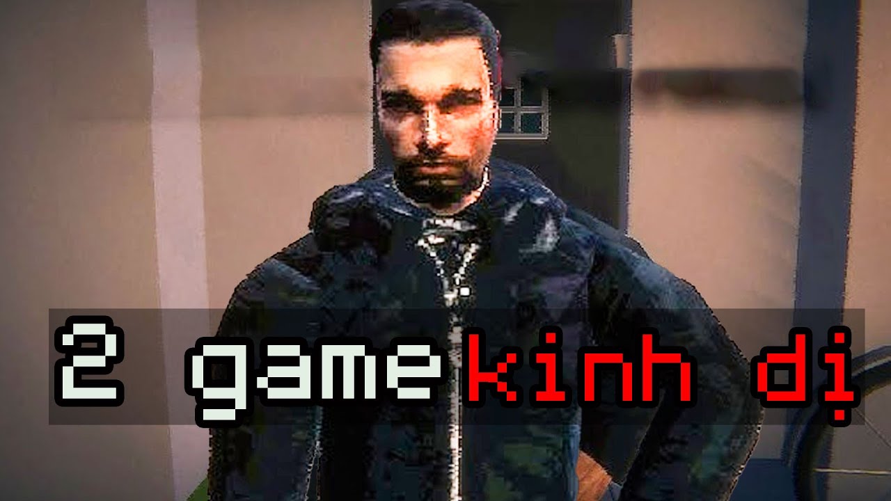HAI GAME KINH DỊ KHIẾN BẠN MẤT NGỦ | DUY LÊ