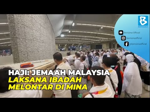 Haji: Jemaah Malaysia laksana ibadah melontar di Mina