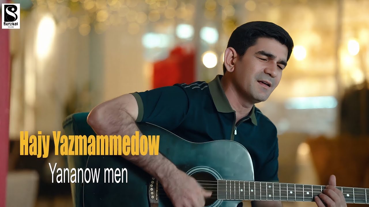 Hajy Yazmammedow - Yananow Men Bu Dunyade ( YANDYM MEN )