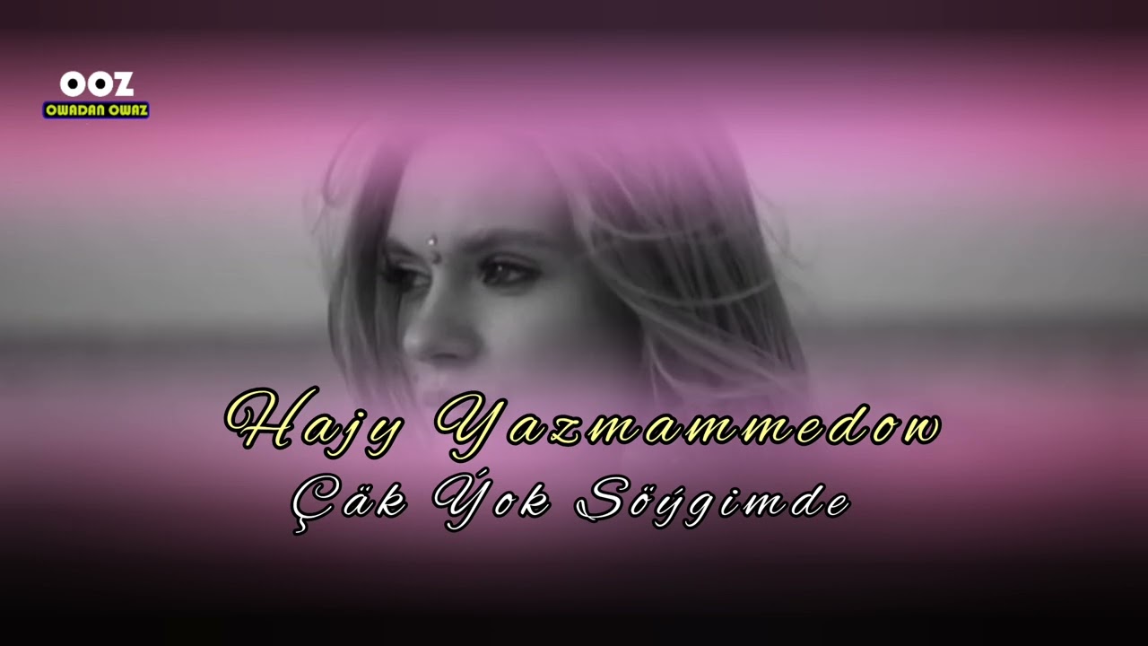 Hajy Yazmammedow Çäk Ýok Söýgimde ( O & A )  // 2024 Official Video Music ( turkmen aydymlary 2024 )