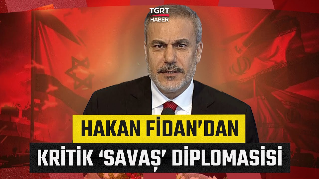 Hakan Fidan'dan Kritik Diplomasi Trafiği: İsrail-İran Gerilimi Masada! - TGRT Haber