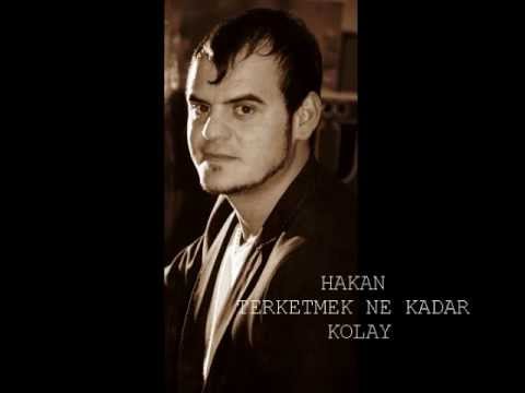HAKAN TERKETMEK NE KADAR KOLAY