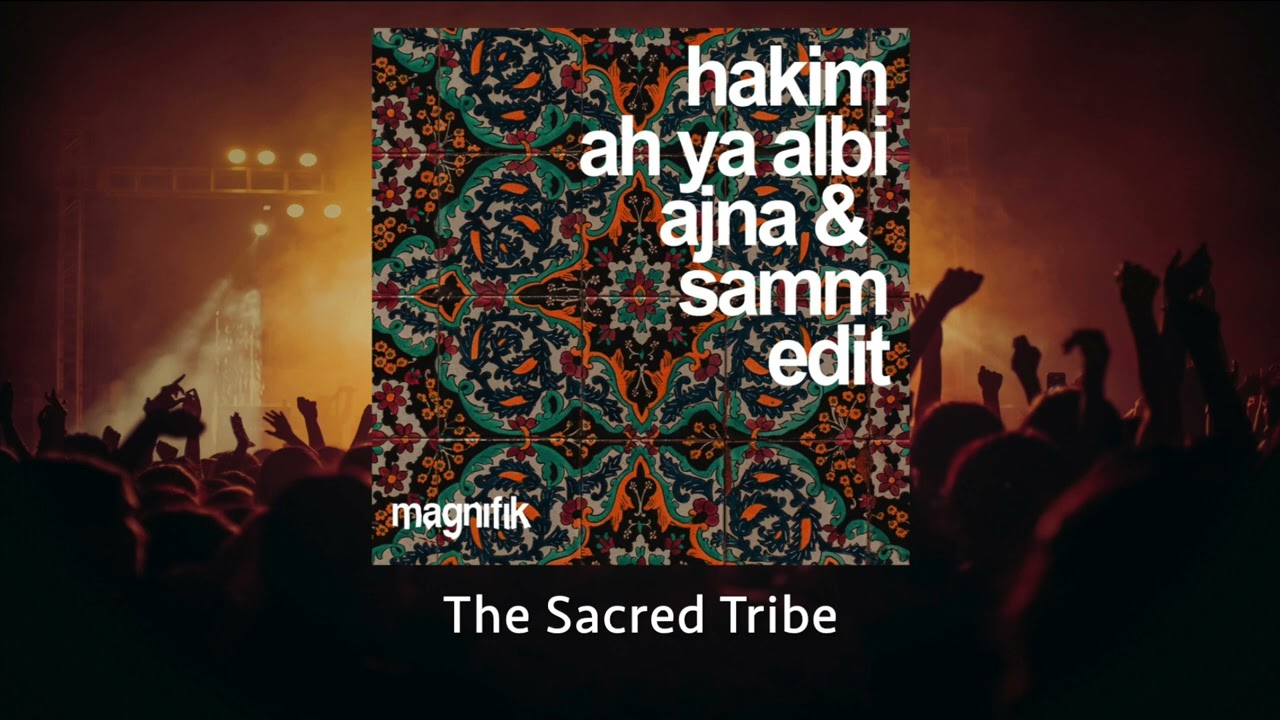 Hakim - Ah Ya Albi (Ajna (BE) & Samm (BE) Edit) - #afrohouse