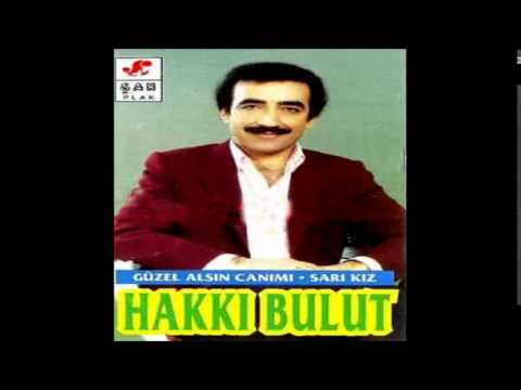 Hakkı Bulut - Güzel Alsın Canımı | Güzel Alsın Canımı - Sarı Kız | © Şah Plak