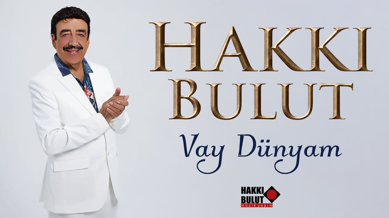 Hakkı Bulut - Vay Dünyam (Official video klib) 2025
