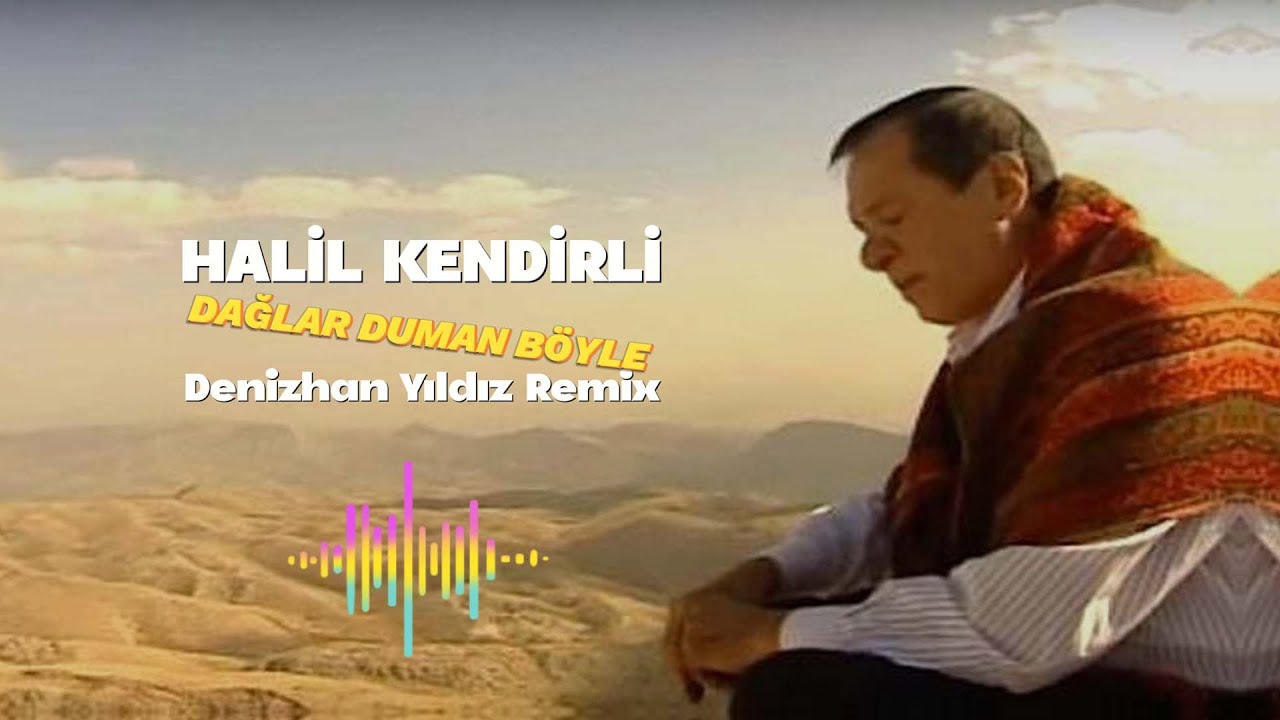 Halil Kendirli - Dağlar Duman Böyle (Denizhan Yıldız Remix) Urfa Sıra Geceleri