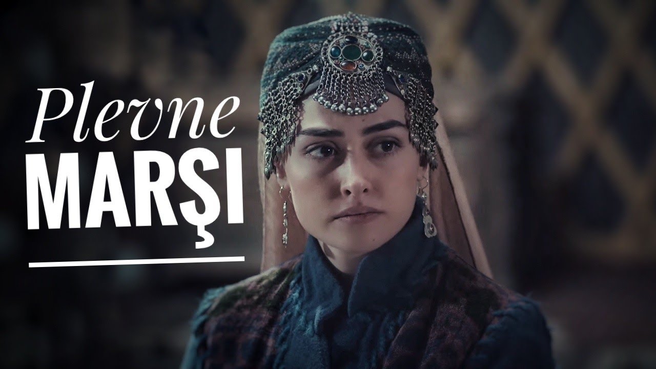 halime sultan  Plevne  Marşı (new)