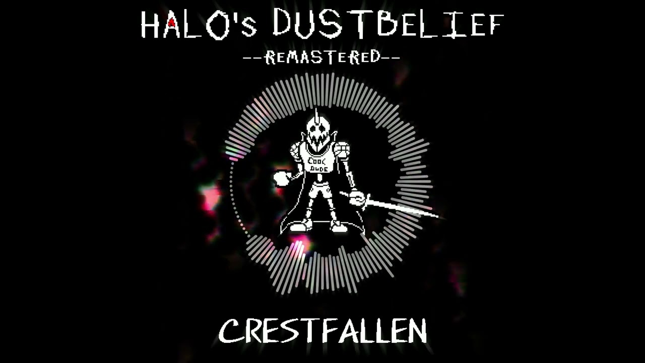 HALO'S DUSTBELIEF | Crestfallen