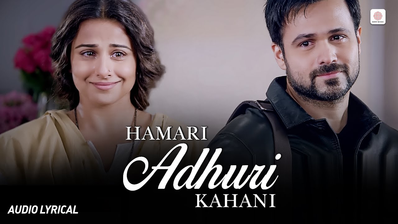 Hamari Adhuri Kahani - Lyrical Song | Arjit Singh | Emraan Hashmi, Vidya Balan | Jeet Gannguli