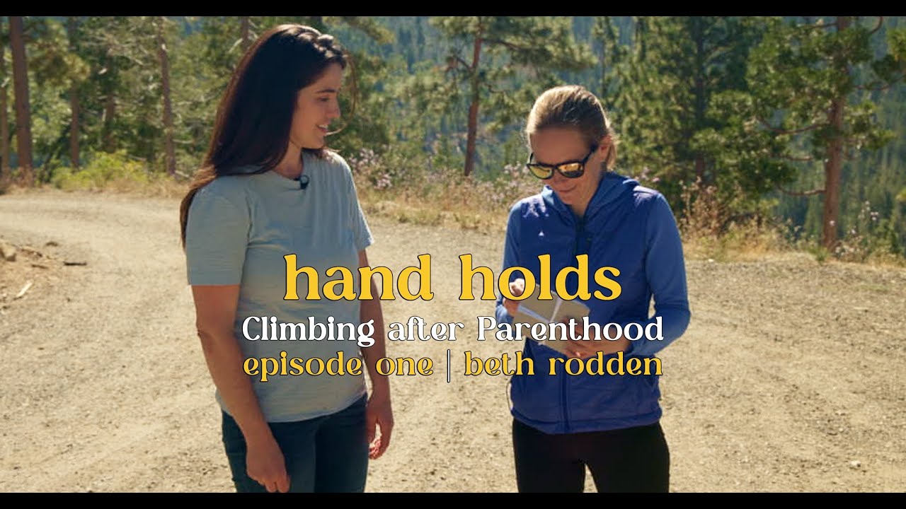 Hand Holds Series - Episode One | Beth Rodden: Postpartum Recovery