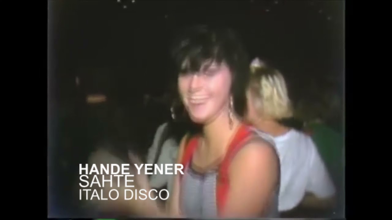 HANDE YENER SAHTE ITALO DISCO