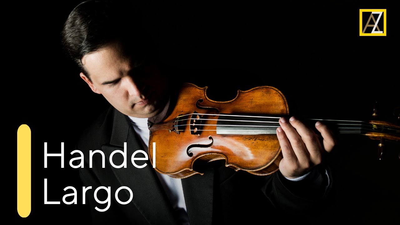 HANDEL: Largo (Ombra mai fu) from Xerxes | Antal Zalai, violin 🎵 classical music
