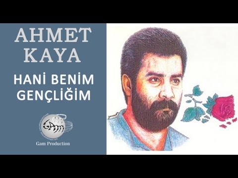Hani Benim Gençliğim (Ahmet Kaya)