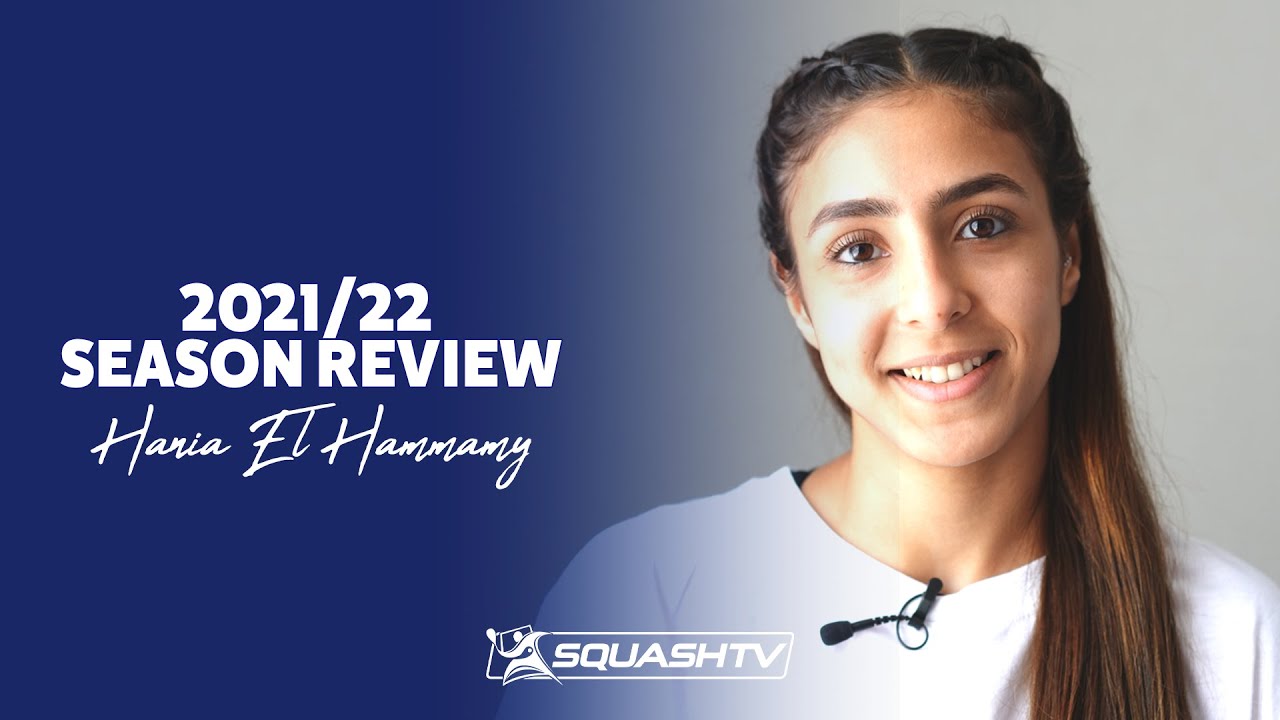 Hania El Hammamy - 2021/22 - Season In Review