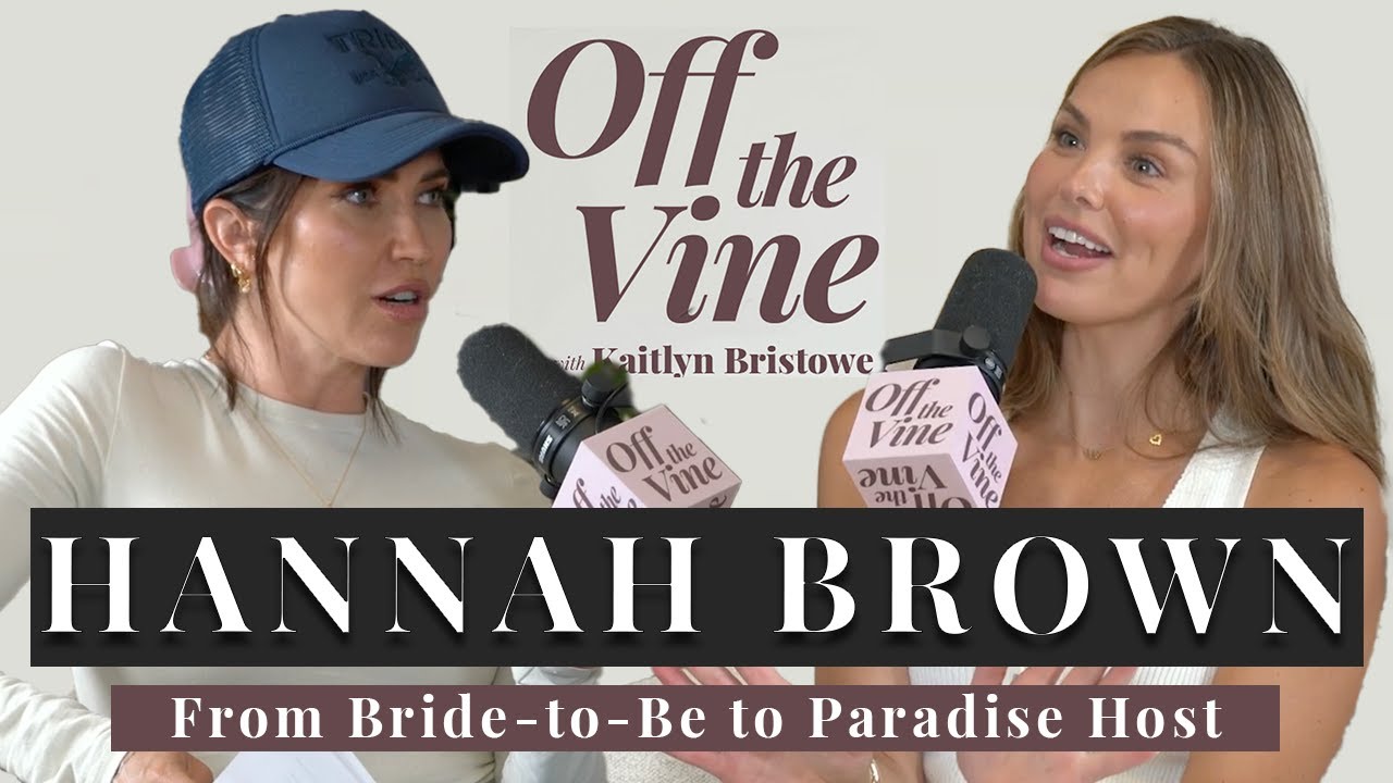 Hannah Brown | From Bride-to-Be to Paradise Host: All Your Catch-Up Questions Answered!