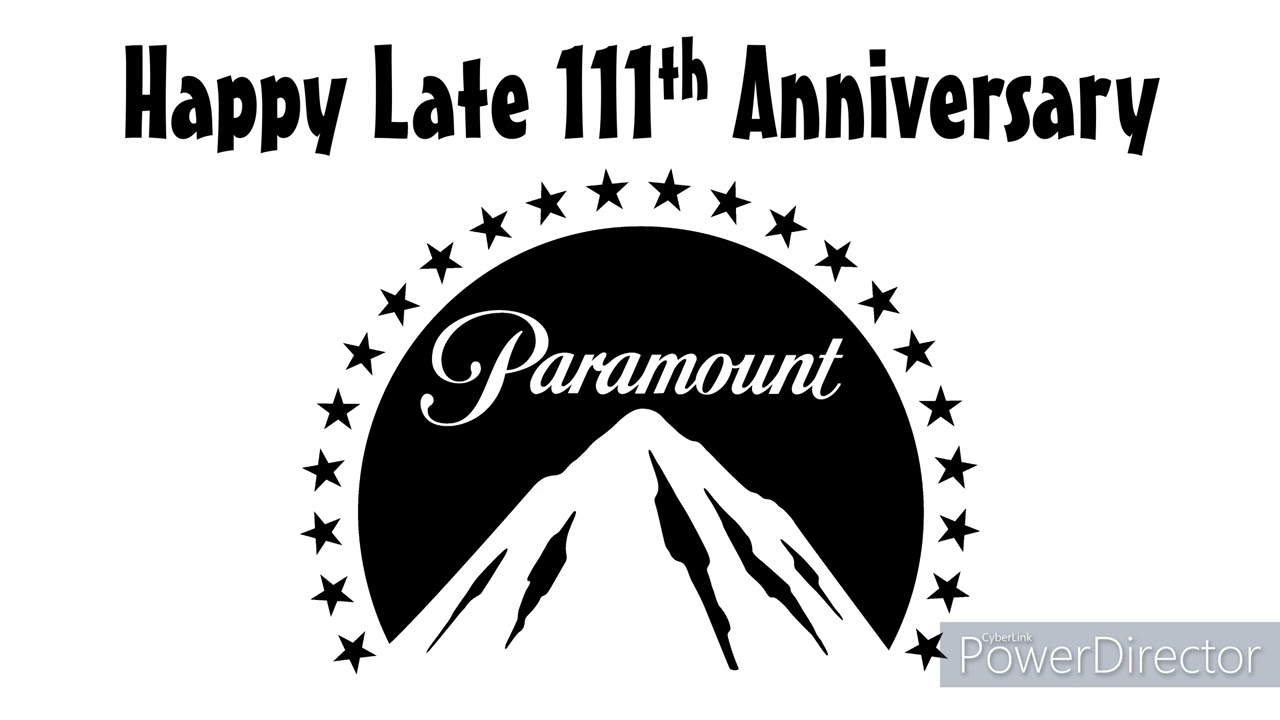 Happy Late 111th Anniversary, Paramount Pictures! (5/10/2023)