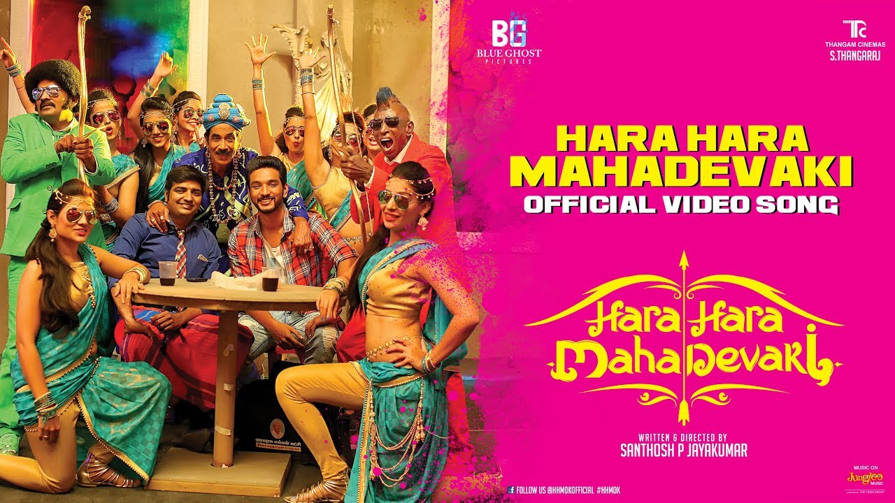 Hara Hara Mahadevaki - Official Video Song- Hara Hara Mahadevaki | Gautham ,Nikki | Santhosh