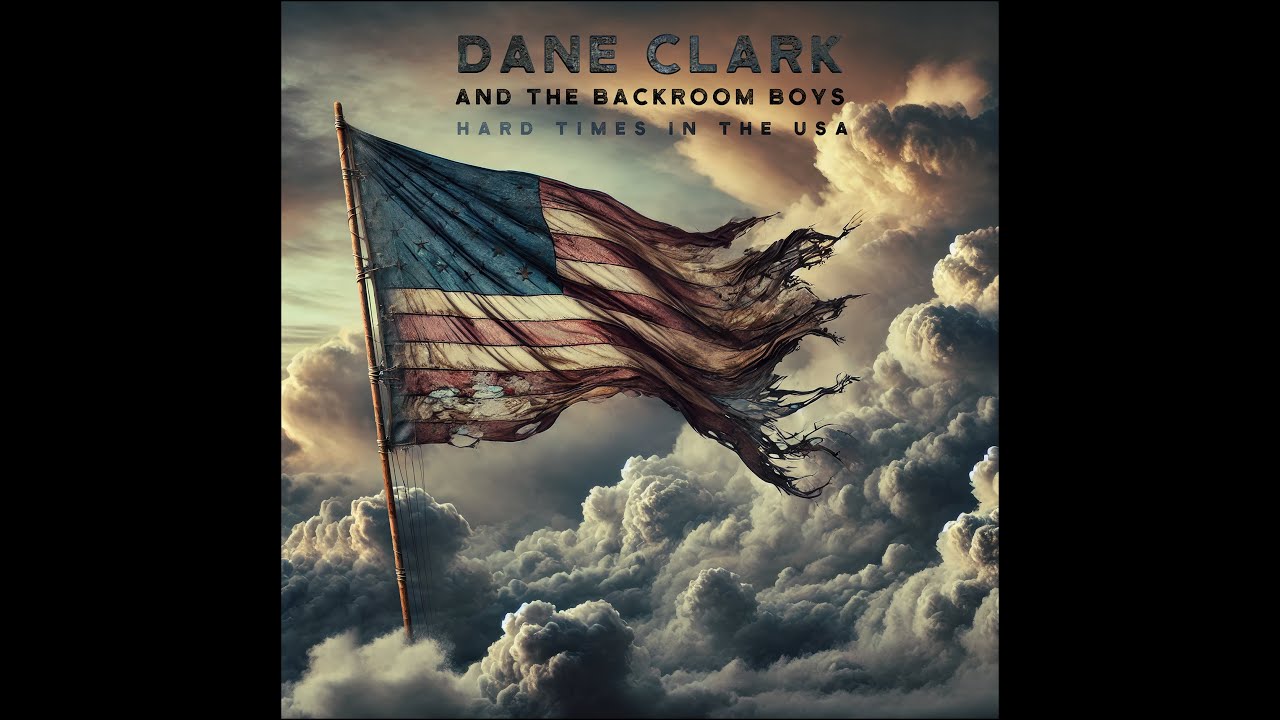 Hard Times In The USA by Dane Clark and The Backroom Boys
