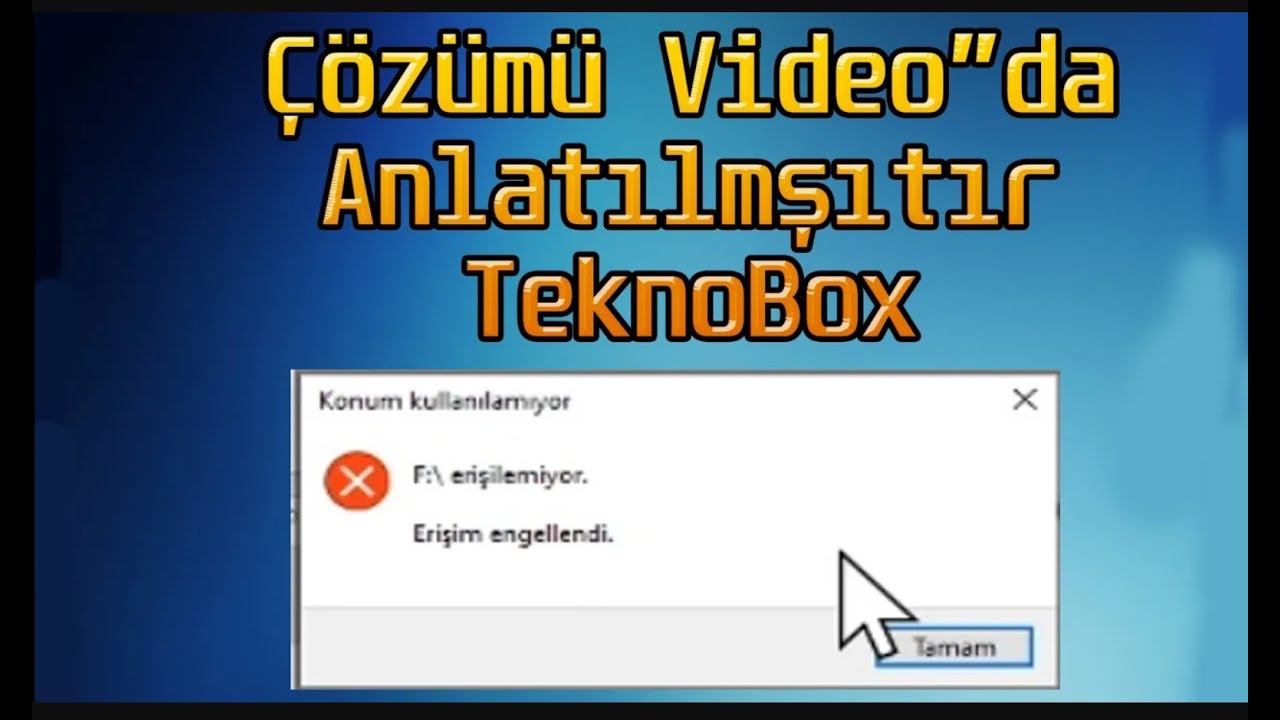 Harddisk Erişim Engellendi Hatası ve Çözümü
