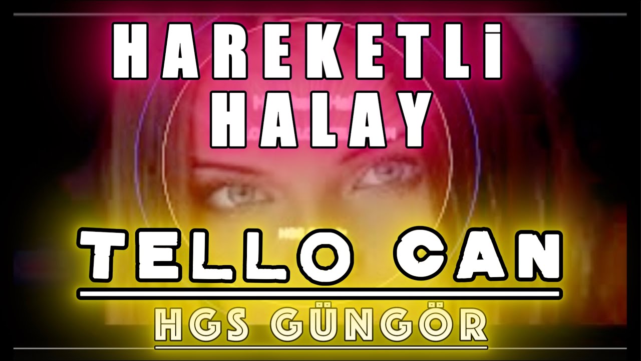 Hareketli Halay - Tello Tello TelloCan
