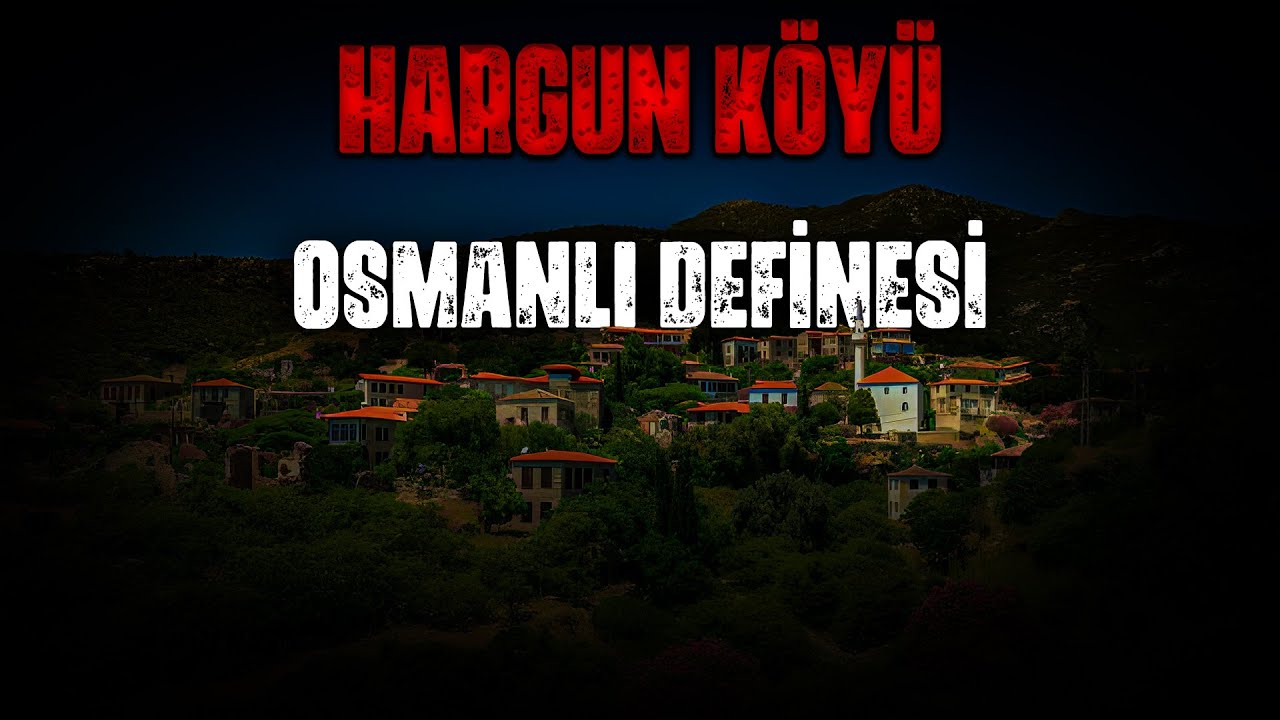 HARGUN KÖYÜ OSMANLI DEFİNESİ | Korku Hikayeleri | Cinli Köy Hikayeleri | Define Hikayeleri | Define