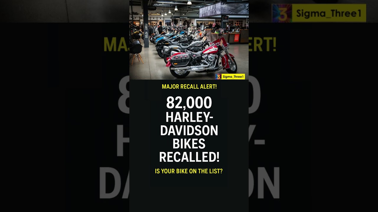 Harley-Davidson Recalls Over 82,000 Bikes – Is Yours Affected?